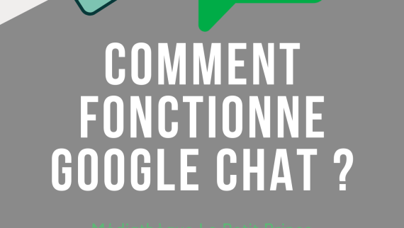 2022-10-01-Comment fonctionne Google Chat